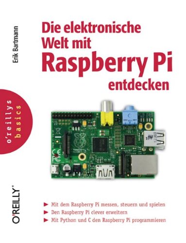  - Die elektronische Welt mit Raspberry Pi entdecken