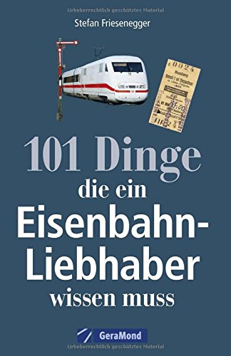 - Nachschlagewerk Eisenbahnen: 101 Dinge, die ein Eisenbahnliebhaber wissen muss - Kuriositäten, Rekorde, Geheimnisse, Unbekanntes, Extremes der Eisenbahngeschichte werden vorgestellt