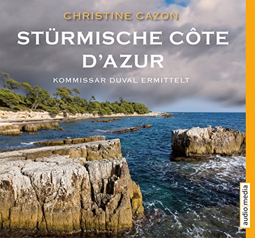  - Stürmische Côte d'Azur: Der dritte Fall für Kommissar Duval