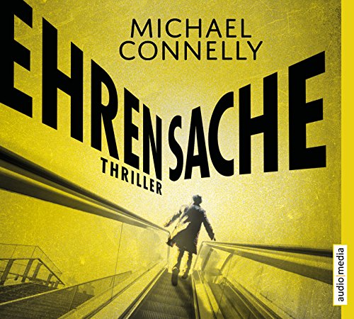 Connelly , Michael - Ehrensache