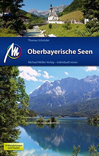 - Oberbayerische Seen: Reiseführer mit vielen praktischen Tipps.