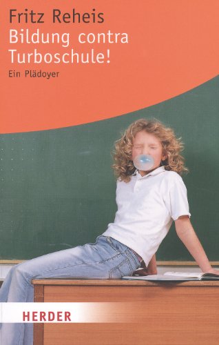 - Bildung contra Turboschule!