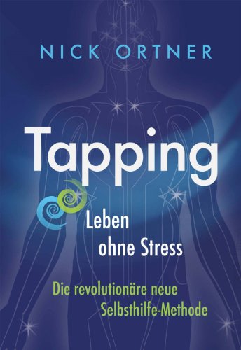  - Tapping: Leben ohne Stress