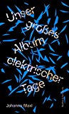 Maxl, Johanna - Unser großes Album elektrischer Tage