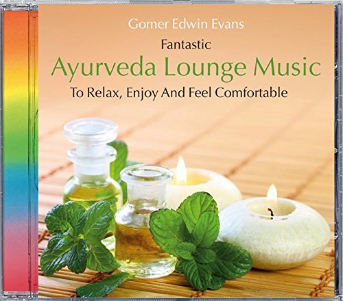 Evans , Gomer Edwin - Ayurveda Lounge Music