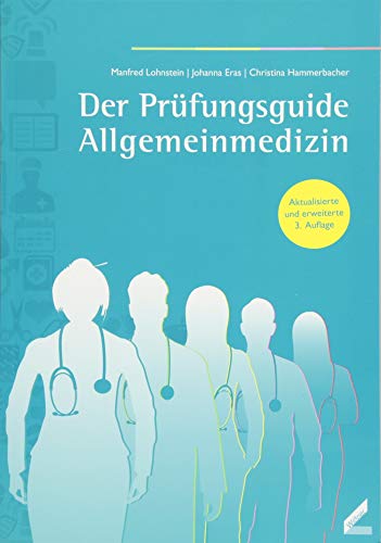 - Der Prüfungsguide Allgemeinmedizin