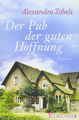  - Der Pub der guten Hoffnung: Roman