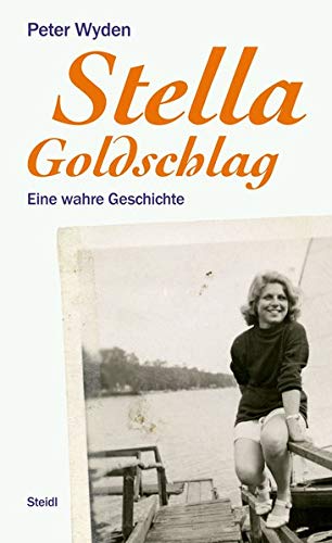 Wyden, Peter - Stella Goldschlag: Eine wahre Geschichte