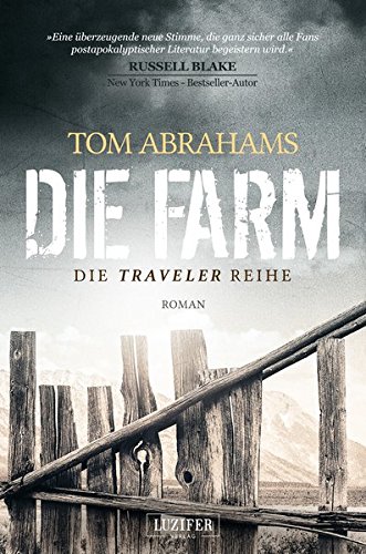  - Die Farm: postapokalyptischer Roman (Traveler)