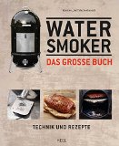  - Steven Raichlens Barbecue Bible: Saucen & Rubs, Marinaden & Grillbutter