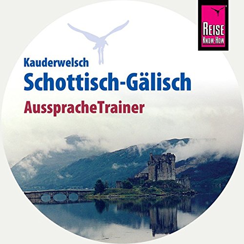 - Reise Know-How Kauderwelsch AusspracheTrainer Schottisch-Gälisch (Audio-CD): Kauderwelsch-CD