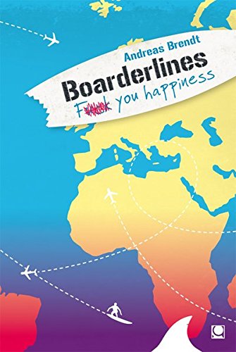  - Boarderlines - Fuck You Happiness