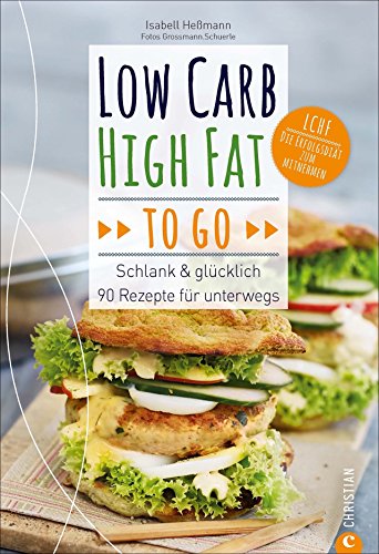 Heßmann, Isabell - Low Carb High Fat to go