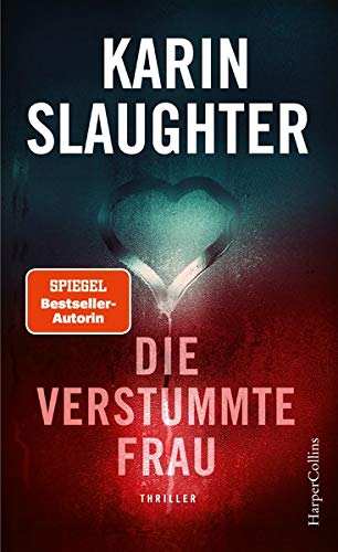 Slaughter, Karin, Kinzel, Fred - Die verstummte Frau (Georgia-Serie, Band 8)