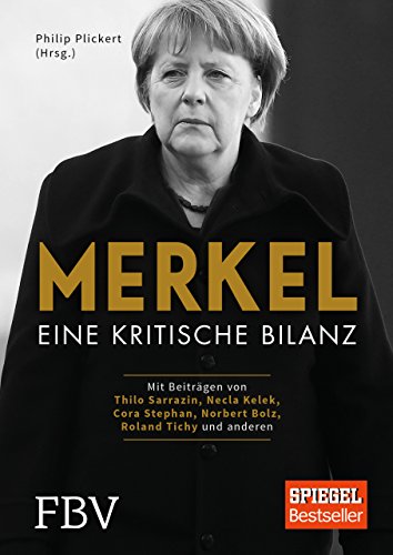  - Merkel: Eine kritische Bilanz