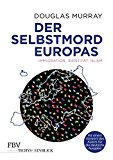  - Die Sehnsucht nach einer verlogenen Welt: Unsere Angst vor Freiheit, Markt und Eigenverantwortung Über Gutmenschen und andere Scheinheilige