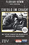 Homm, Florian / Hessel, Moritz - Der Crash ist da: Was Sie jetzt tun müssen! Anlagen, Immobilien, Ersparnisse, Arbeit