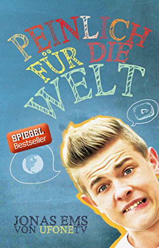 - Peinlich für die Welt: Die witzigsten Geschichten von YouTube-Star Jonas Ems (uFoneTV)