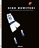 Pletzinger, Thomas - The Great Nowitzki: Das außergewöhnliche Leben des großen deutschen Sportlers