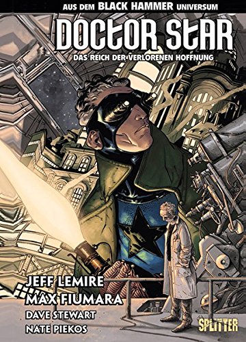 - Black Hammer: Doctor Star & das Reich der verlorenen Hoffnung