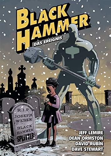 - Black Hammer. Band 2: Das Ereignis