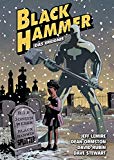 - Black Hammer. Band 1: Vergessene Helden