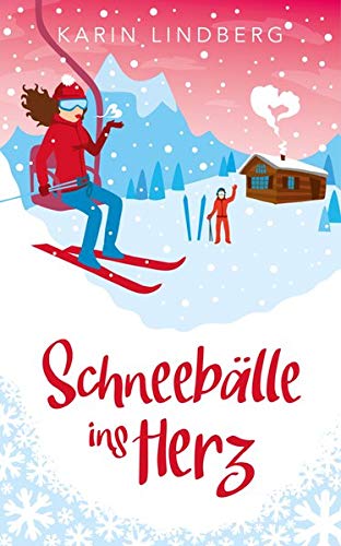 - Schneebälle ins Herz: Winterlicher Liebesroman