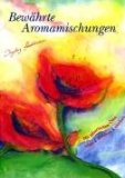  - Pflanzenöle: Qualität, Anwendung & Wirkung