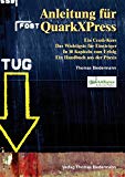 Netzer, Nikolaus - Praxisbuch zu QuarkXPress 2017 : für Windows & Mac - ideal auch für interessierte Umsteiger von Adobe InDesign