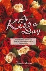  - A Kiss a Day: 77 Andachten führen uns tiefer in das Hohelied und in Gottes Liebe