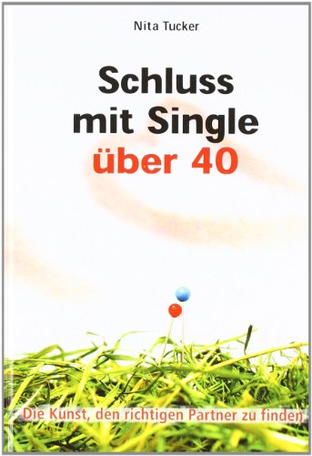 - Schluss mit Single über 40: Die Kunst, den richtigen Partner zu finden