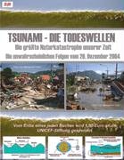  - Tsunami - die Todeswellen: Die größte Naturkatastrophe unserer Zeit - Die unwahrscheinlichen Folgen vom 26. Dezember 2004
