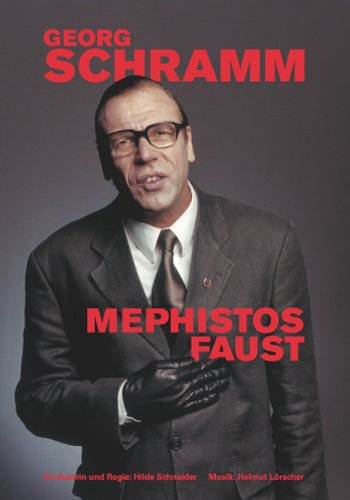 - Georg Schramm - Mephistos Faust