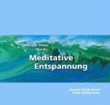  - Weniger Stress durch Autogenes Training II, Audio-CD mit Begleitheft, Entspannter, gesünder, leistungsfähiger! Formeln und Übungen für Fortgeschrittene