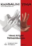 Bhajan, Yogi - Kundalini Yoga Praxisbuch Band 1: Einfache Übungsreihen und Meditationen für Anfänger