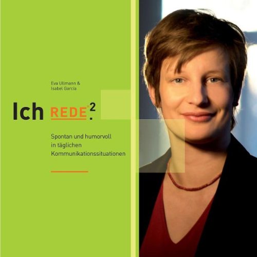 - Ich rede 2: Spontan und humorvoll in täglichen Kommunikationssituationen