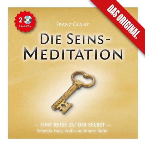 - Die Seins-Meditation - Eine Reise zu Dir selbst. (2 Audio-CDs)
