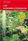  - Regenwaldterrarium (Tierratgeber)