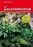  - Das Regenwaldterrarium und seine Bewohner