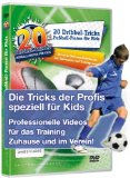  - Die besten Fußballtricks - mit Trainingsposter: Dribbeln, passen, schießen wie die Profis