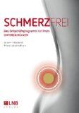  - Der Schmerzcode - Ihr Schlüssel zur Schmerzfreiheit - DIE NEUE SCHMERZTHERAPIE: Die Schmerzsprache des Körpers ist entschlüsselt - befreien Sie sich von Ihren Schmerzen