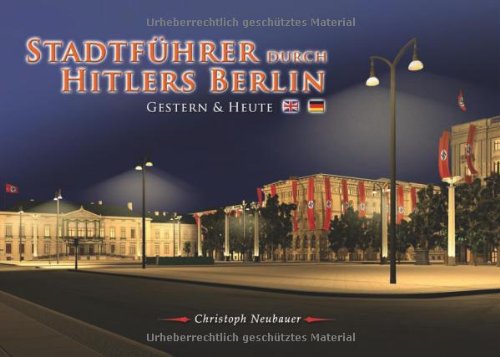  - Stadtführer durch Hitlers Berlin