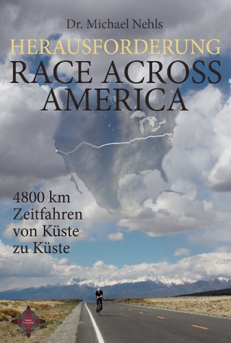 - Herausforderung Race Across America: 4800 km Zeitfahren von Küste zu Küste