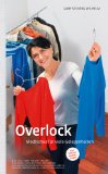  - Richtig nähen mit Overlock- und Coverlock-Maschinen