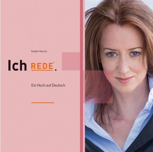 Isabel García - Ich REDE.: Ein Hoch auf Deutsch