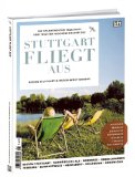 - Stuttgart geht aus 2014 - Der große Gastroführer für Stuttgart und Region
