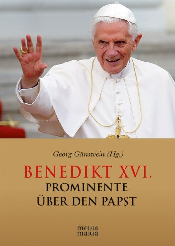 - Benedikt XVI: Prominente über den Papst