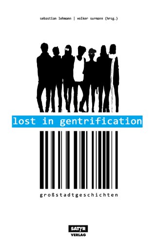  - Lost in Gentrification - Großstadtgeschichten