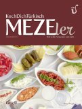 - KochDichTürkisch - SOFRAlar - Türkisch Kochen auf Deutsch, 80+ Familienrezepte aus der Türkei, 20 Videos