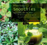  - Wilde grüne Smoothies